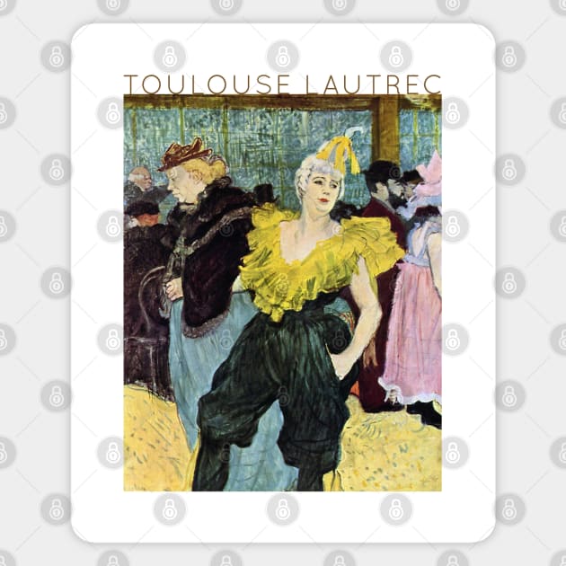 Toulouse Lautrec - The Clown Cha-U-Kao Magnet by TwistedCity